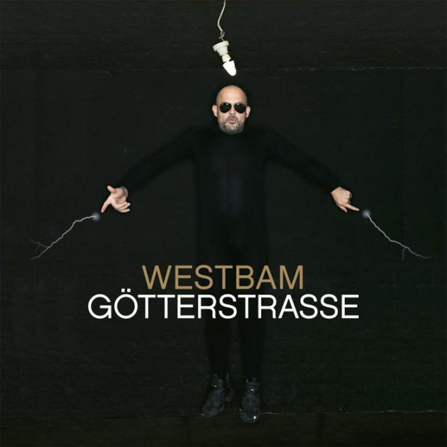 Westbam - Götterstrasse