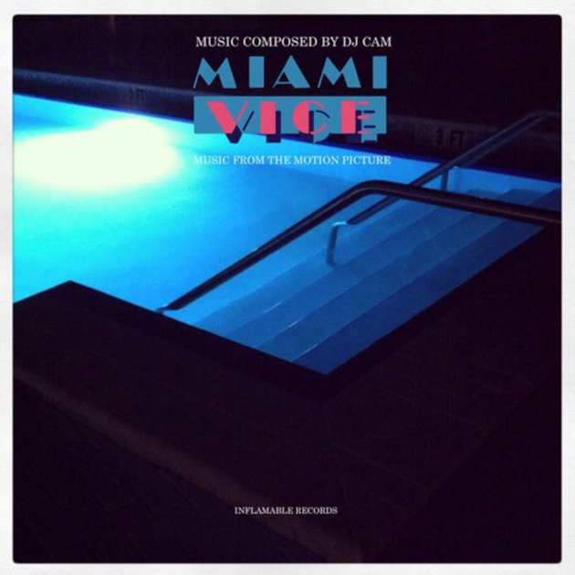Music Composed by DJ Cam, Miami Vice, Music from the Motion Picture, Inflamable Records